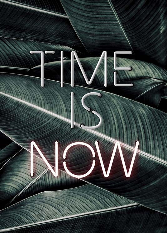 Time Is Now Neon Poster / Text posters at Desenio AB (10301)