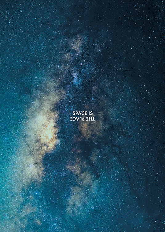  - Modern space poster with a clear starry sky and the words “Space is the place”.