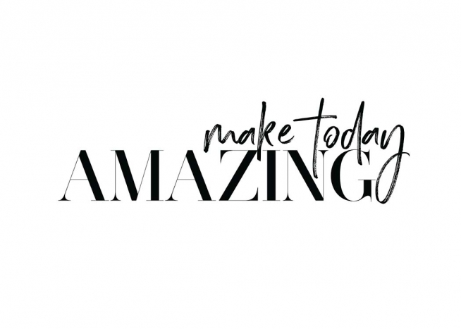 Make Today Amazing Poster / Text posters at Desenio AB (11649)