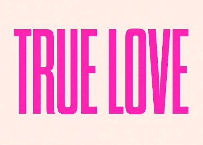 True Love Poster / Text posters at Desenio AB (12681)