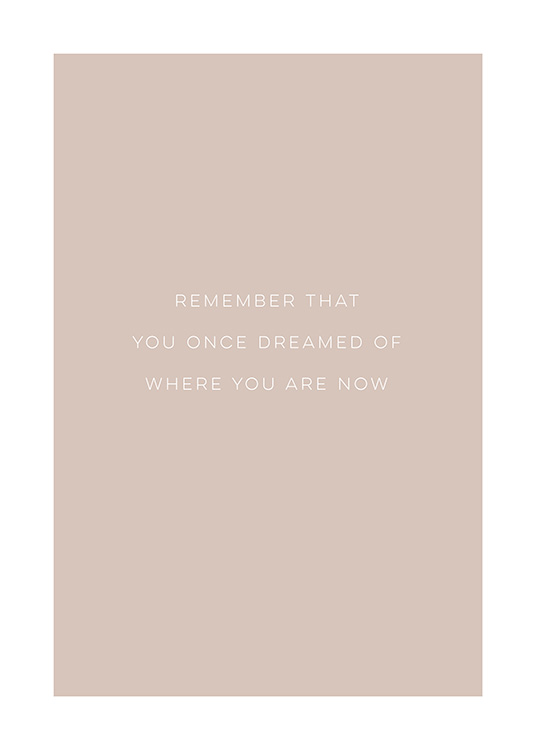  - Print with inspirational quote about remembering where you have come, with white text on a dusty pink background