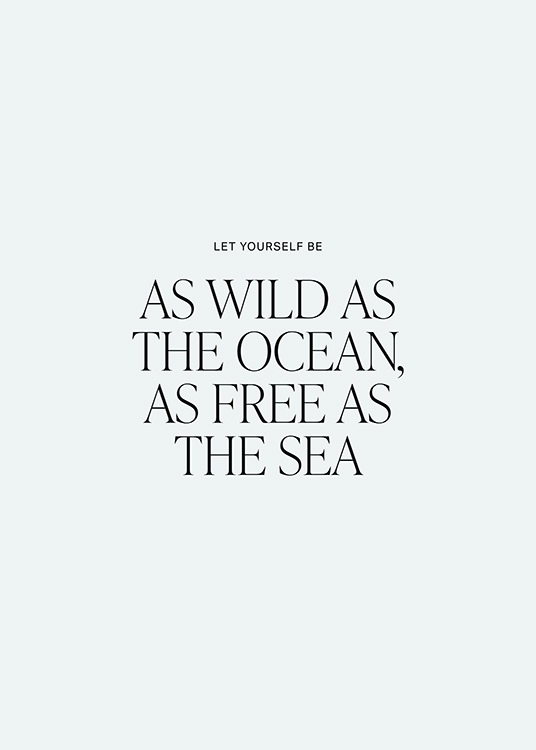  – Quote about being wild and free, in black on a light, blue-grey background