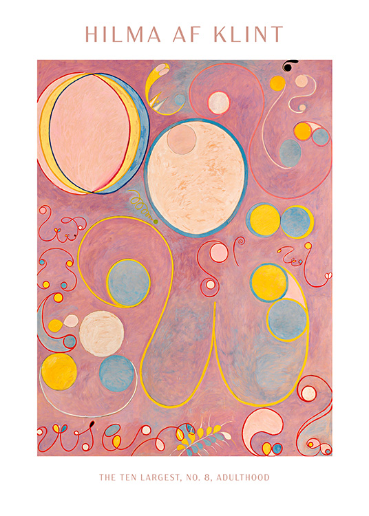– Hilma Af Klint - The Ten Largest, No. 8, Adulthood, an amazing pink abstract poster of the artist Hilma Af Klint