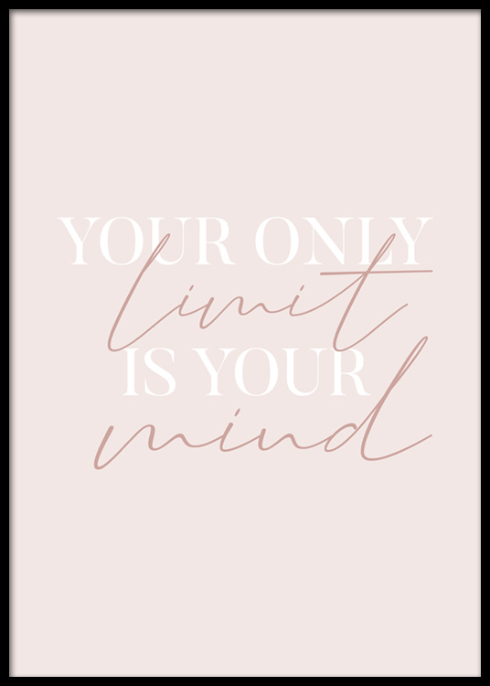 Your Only Limit is Your Mind Poster - Quote on pink background ...
