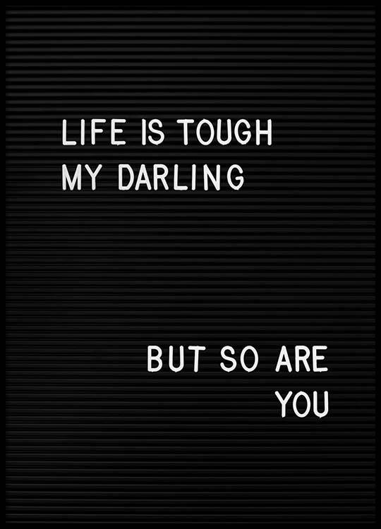 Life Is Tough My Darling Poster