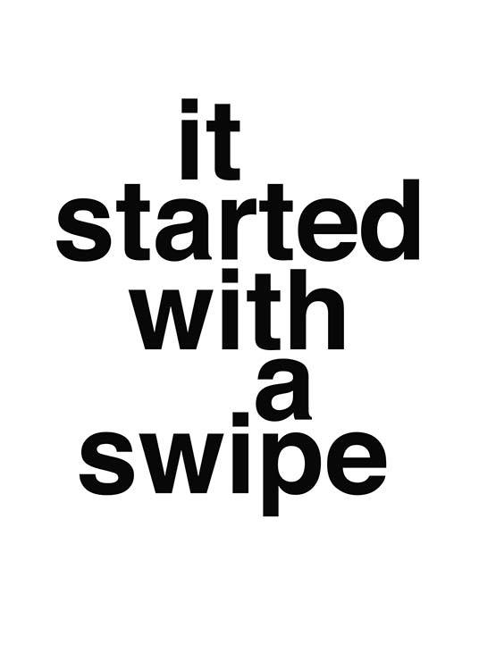  - Text poster with the quote “It started with a swipe” for all couples who’ve met through social media