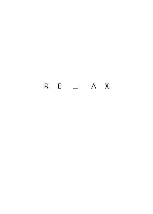  - Simple black and white text poster with the word “Relax” on a white background.