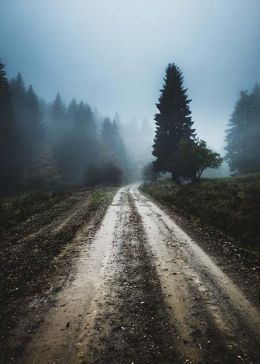  - Poster with a nature motif of a dirt road leading towards thick fog.