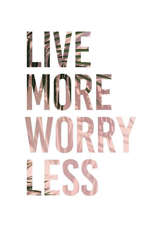 Live More Poster / Text posters at Desenio AB (3875)