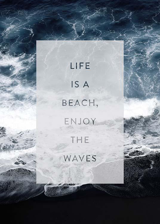 Enjoy The Waves Poster