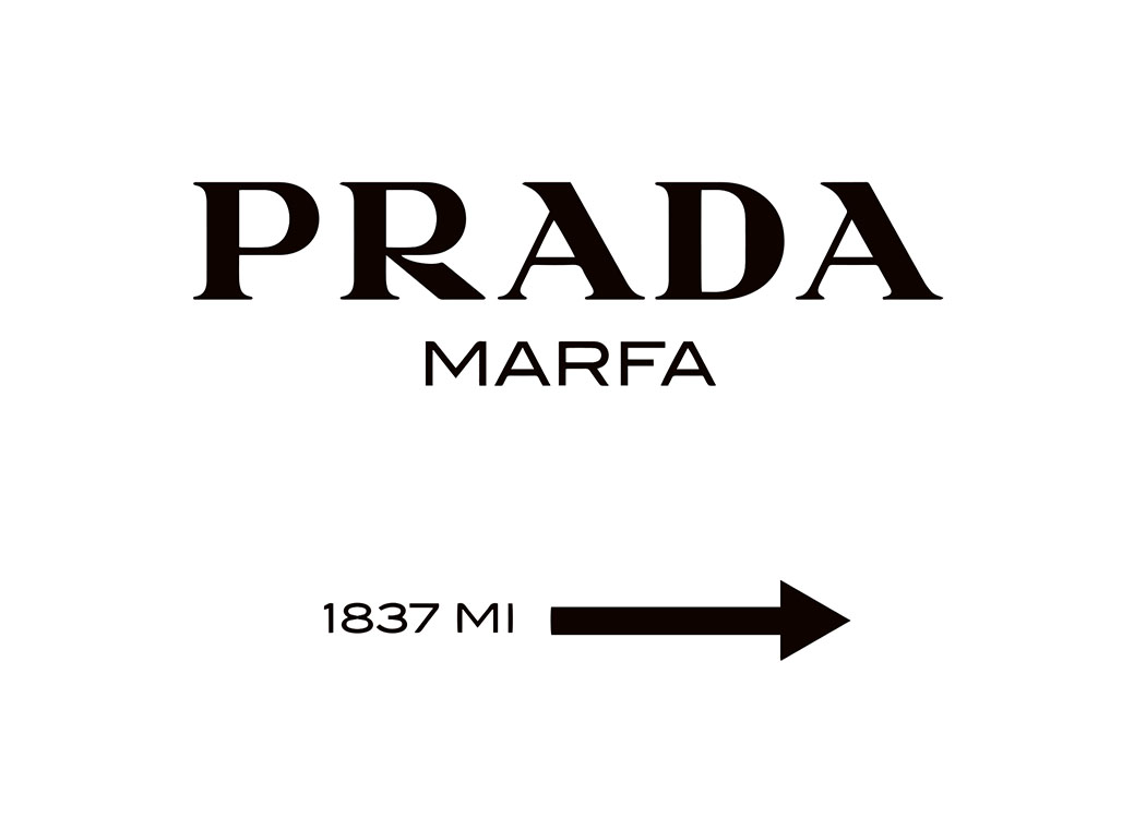 Poster of a Prada Marfa sign in black 