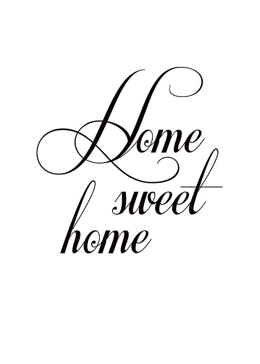 Home Sweet Home, Poster / Black & white at Desenio AB (7610)