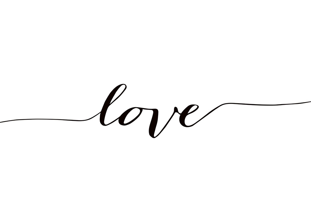 – Text print in black and white with the word Love