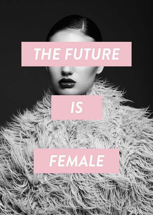 Future Is Female Poster